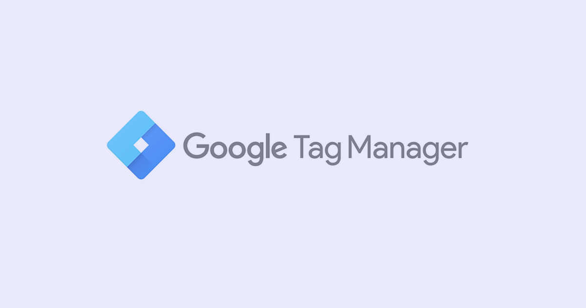 Mastering Google Tag Manager (GTM): Your comprehensive guide to ...